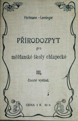 Hofmann-Leminger Prirodozpyt ProMestanskeSkolyChlapecke III 1906 Stránka 01